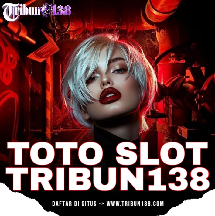 TRIBUN138 🚀 Sarang Situs Toto Slot Gacor Depo 10K Hari Ini